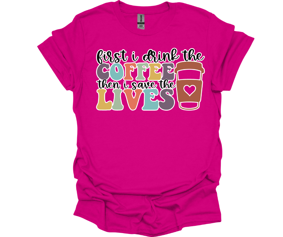 First Coffee then Save Lives